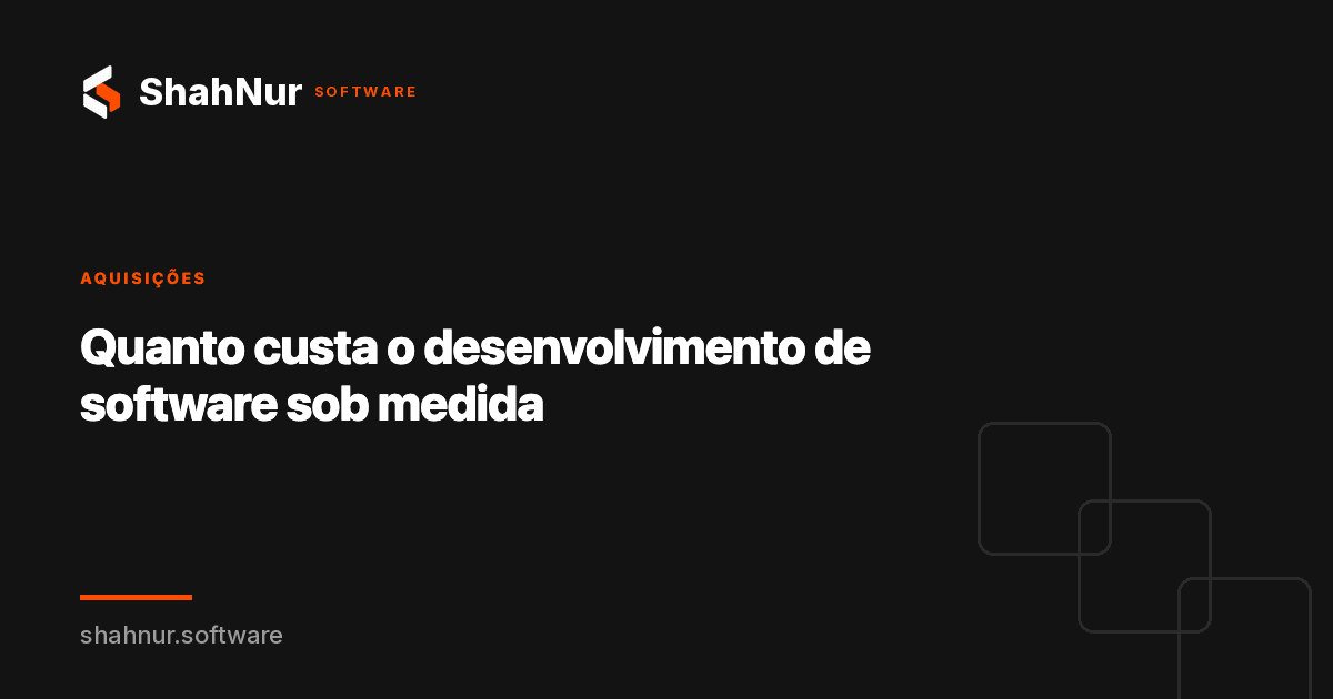 Quanto custa o desenvolvimento de software sob medida