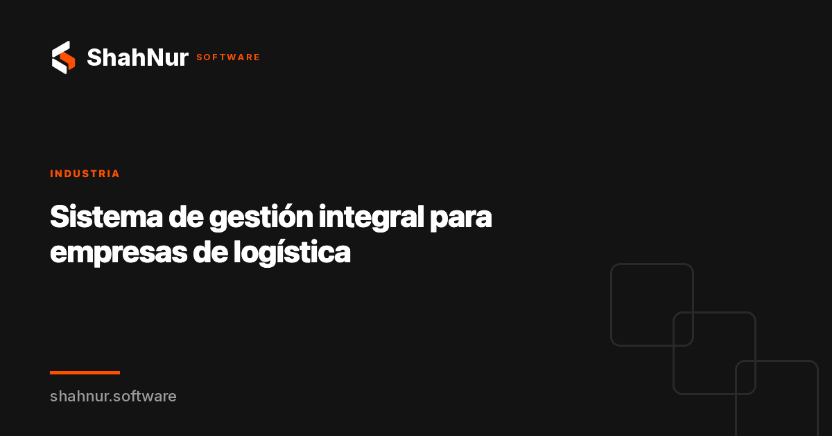 Sistema de gestión integral para empresas de logística